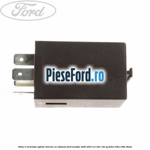 Releu 5 terminale oglinzi electrice cu rabatare Ford Mondeo 2000-2007 2.0 TDCi 130 cp FMBA, N7BA, N7BB diesel