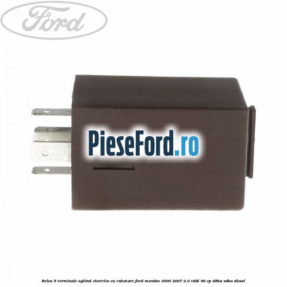 Releu 5 terminale oglinzi electrice cu rabatare Ford Mondeo 2000-2007 2.0 TDDI 90 cp D5BA, SDBA diesel