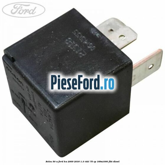 Releu 50 A Ford Ka 2009-2016 1.3 TDCi 75 cp 169A1000, FD4 diesel