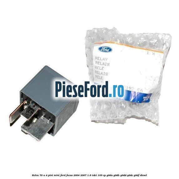 Releu 70 A 4 pini mini Ford Focus 2004-2007 1.6 TDCi 109 cp Releu 70 A 4 pini mini Ford Focus 2004-2007 1.6 TDCi 109 cp G8DA, G8DB, G8DD, G8DE, G8DF diesel