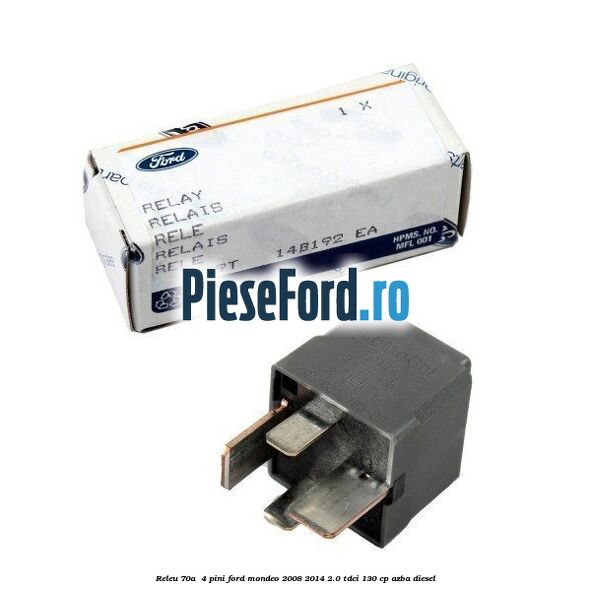 Releu 70A  4 pini Ford Mondeo 2008-2014 2.0 TDCi 130 cp AZBA diesel