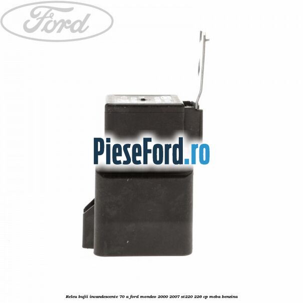 Releu bujii incandescente 70 A Ford Mondeo 2000-2007 ST220 226 cp MEBA benzina