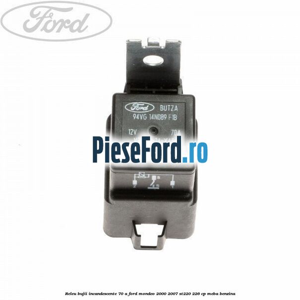 Releu bujii incandescente 70 A Ford Mondeo 2000-2007 ST220 226 cp MEBA benzina