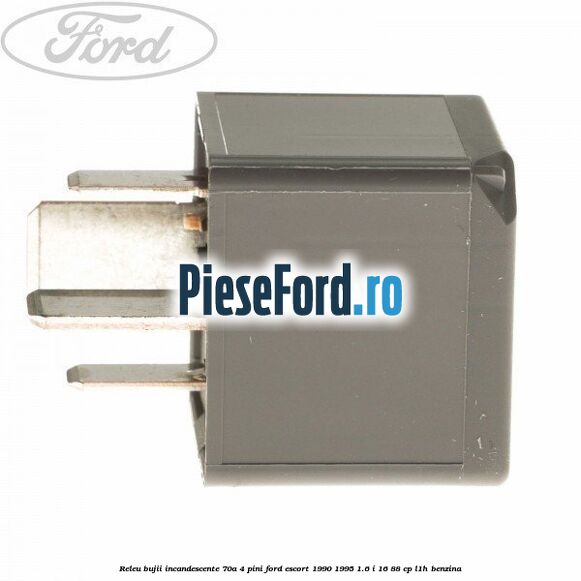 Releu bujii incandescente 70A 4 pini Ford Escort 1990-1995 1.6 i 16 88 cp Releu bujii incandescente 70A 4 pini Ford Escort 1990-1995 1.6 i 16 88 cp L1H benzina