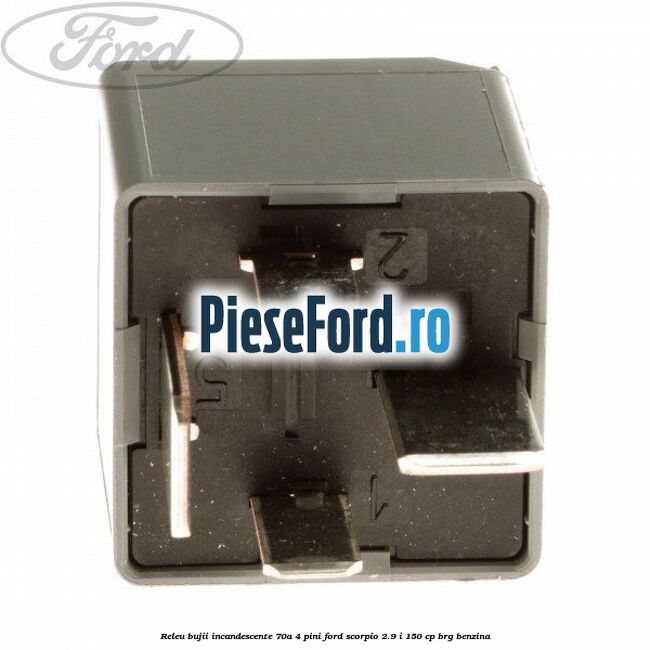 Releu bujii incandescente 70A 4 pini Ford Scorpio 2.9 i 150 cp BRG benzina