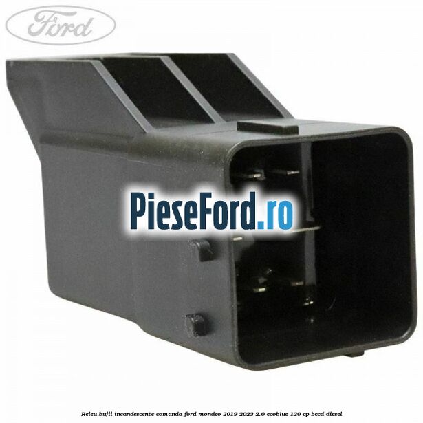 Releu bujii incandescente comanda Ford Mondeo 2019-2023 2.0 EcoBlue 120 cp Releu bujii incandescente comanda Ford Mondeo 2019-2023 2.0 EcoBlue 120 cp BCCD diesel