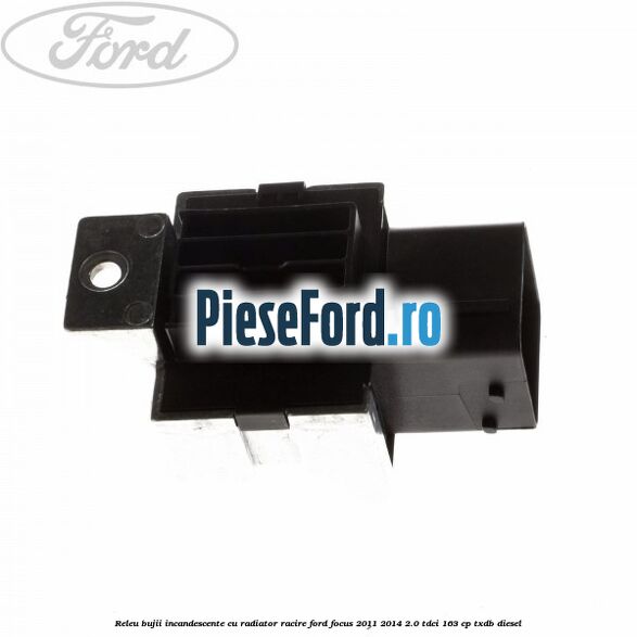 Releu bujii incandescente cu radiator racire Ford Focus 2011-2014 2.0 TDCi 163 cp Releu bujii incandescente cu radiator racire Ford Focus 2011-2014 2.0 TDCi 163 cp TXDB diesel