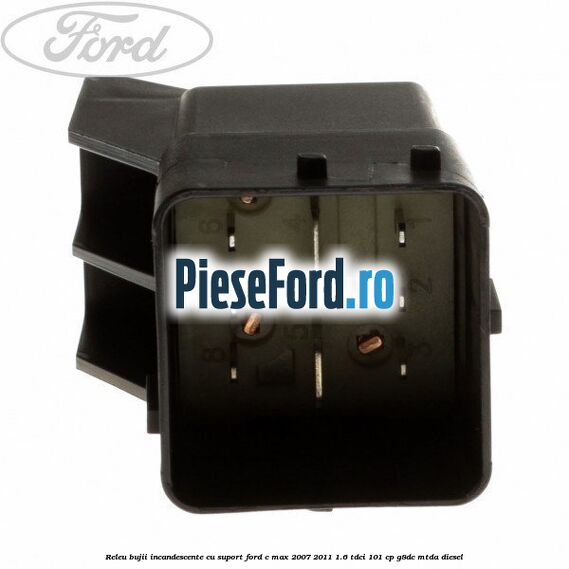Releu bujii incandescente cu suport Ford C-Max 2007-2011 1.6 TDCi 101 cp G8DC, MTDA diesel