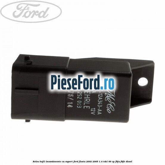 Releu bujii incandescente cu suport Ford Fiesta 2002-2005 1.4 TDCi 68 cp F6JA, F6JB diesel