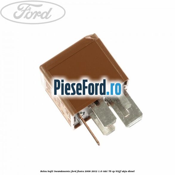 Releu bujii incandescente Ford Fiesta 2008-2012 1.6 TDCi 75 cp HHJF, UBJA diesel