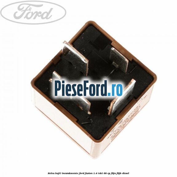 Releu bujii incandescente Ford Fusion 1.4 TDCi 68 cp Releu bujii incandescente Ford Fusion 1.4 TDCi 68 cp F6JA, F6JB diesel