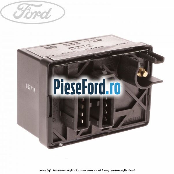 Releu bujii incandescente Ford Ka 2009-2016 1.3 TDCi 75 cp 169A1000, FD4 diesel