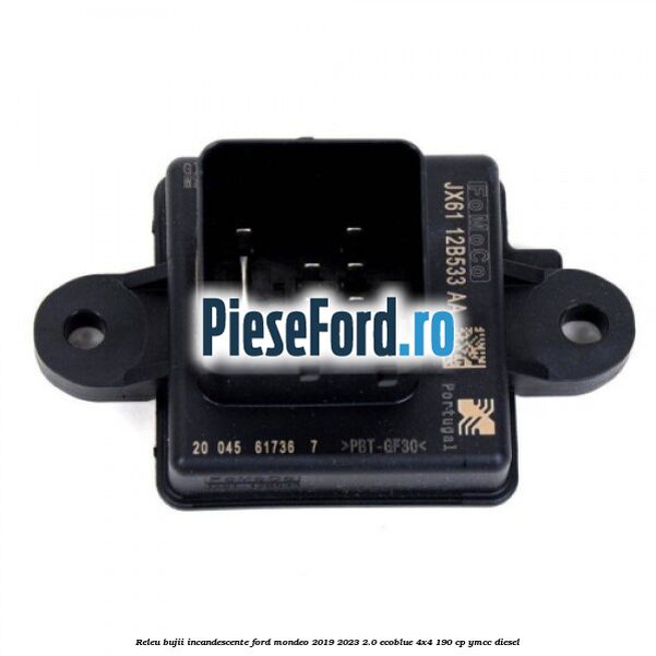 Releu bujii incandescente Ford Mondeo 2019-2023 2.0 EcoBlue 4x4 190 cp Releu bujii incandescente Ford Mondeo 2019-2023 2.0 EcoBlue 4x4 190 cp YMCC diesel