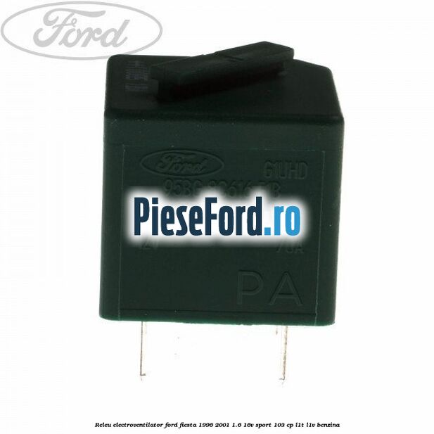 Releu electroventilator Ford Fiesta 1996-2001 1.6 16V Sport 103 cp L1T, L1V benzina