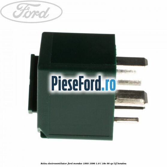 Releu electroventilator Ford Mondeo 1993-1996 1.6 i 16V 90 cp L1F benzina