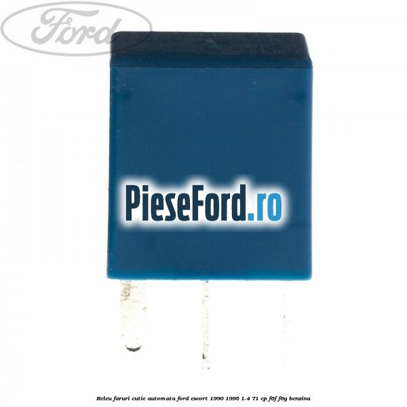 Releu faruri cutie automata Ford Escort 1990-1995 1.4 71 cp F6F, F6G benzina
