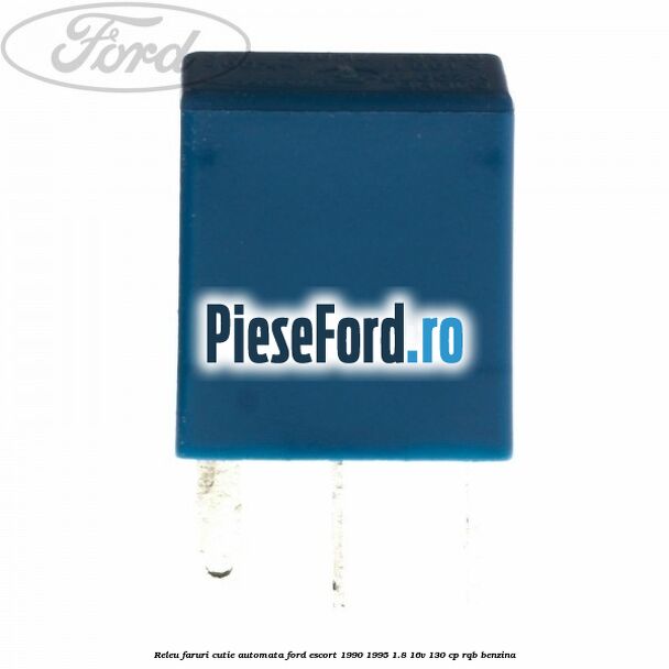 Releu faruri cutie automata Ford Escort 1990-1995 1.8 16V 130 cp Releu faruri cutie automata Ford Escort 1990-1995 1.8 16V 130 cp RQB benzina