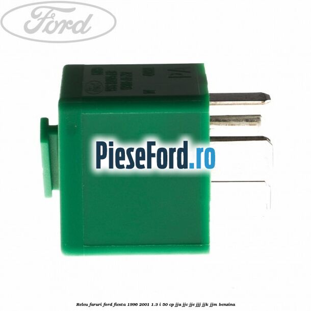 Releu faruri Ford Fiesta 1996-2001 1.3 i 50 cp JJA, JJC, JJE, JJJ, JJK, JJM benzina