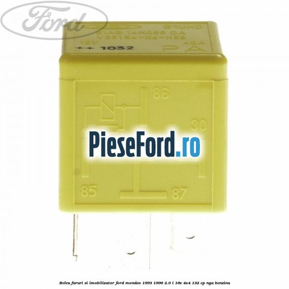 Releu faruri si imobilizator Ford Mondeo 1993-1996 2.0 i 16V 4x4 132 cp Releu faruri si imobilizator Ford Mondeo 1993-1996 2.0 i 16V 4x4 132 cp NGA benzina