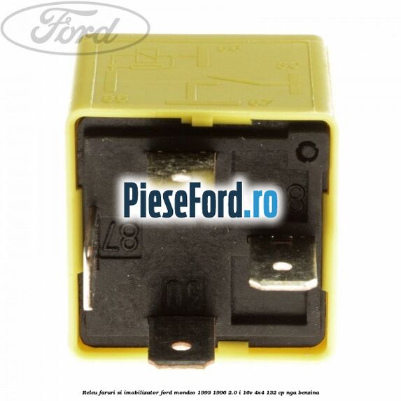 Releu faruri si imobilizator Ford Mondeo 1993-1996 2.0 i 16V 4x4 132 cp Releu faruri si imobilizator Ford Mondeo 1993-1996 2.0 i 16V 4x4 132 cp NGA benzina