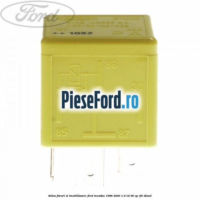 Releu faruri si imobilizator Ford Mondeo 1996-2000 1.8 TD 90 cp RFN diesel