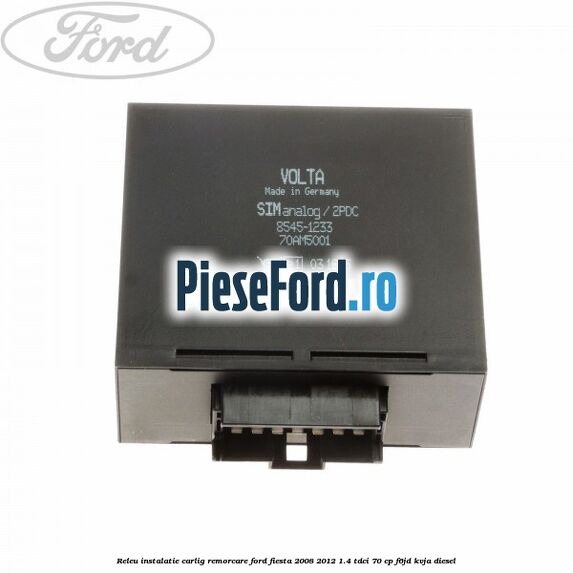 Releu instalatie carlig remorcare Ford Fiesta 2008-2012 1.4 TDCi 70 cp F6JD, KVJA diesel