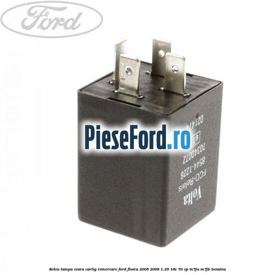Releu lampa ceata carlig remorcare Ford Fiesta 2005-2008 1.25 16V 70 cp Releu lampa ceata carlig remorcare Ford Fiesta 2005-2008 1.25 16V 70 cp M7JA, M7JB benzina