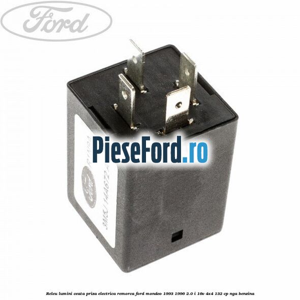 Releu lumini ceata priza electrica remorca Ford Mondeo 1993-1996 2.0 i 16V 4x4 132 cp NGA benzina