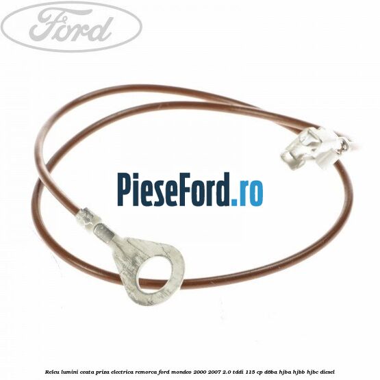 Releu lumini ceata priza electrica remorca Ford Mondeo 2000-2007 2.0 TDDI 115 cp Releu lumini ceata priza electrica remorca Ford Mondeo 2000-2007 2.0 TDDI 115 cp D6BA, HJBA, HJBB, HJBC diesel