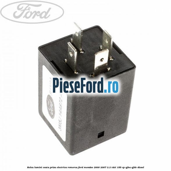 Releu lumini ceata priza electrica remorca Ford Mondeo 2000-2007 2.2 TDCi 155 cp QJBA, QJBB diesel
