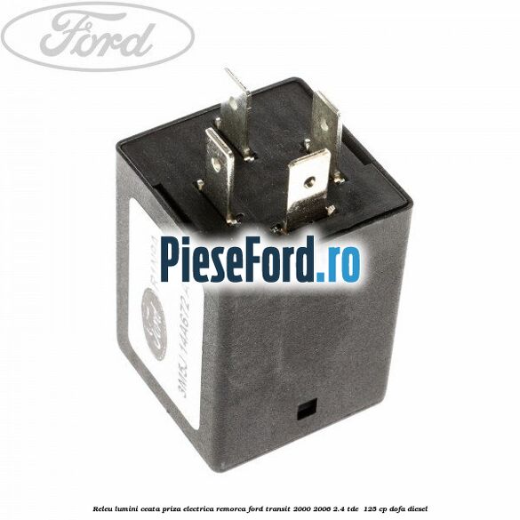 Releu lumini ceata priza electrica remorca Ford Transit 2000-2006 2.4 TDE  125 cp DOFA diesel