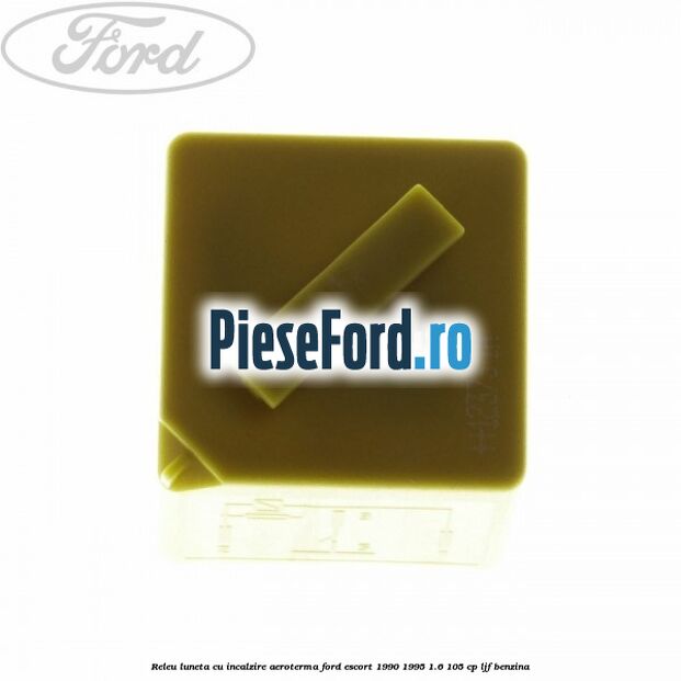 Releu luneta cu incalzire aeroterma Ford Escort 1990-1995 1.6 105 cp LJF benzina