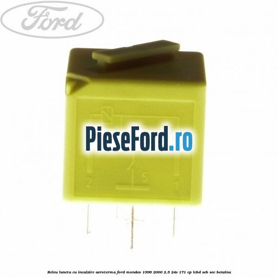 Releu luneta cu incalzire aeroterma Ford Mondeo 1996-2000 2.5 24V 171 cp LCBD, SEB, SEC benzina