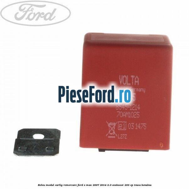 Releu modul carlig remorcare Ford S-Max 2007-2014 2.0 EcoBoost 203 cp TNWA benzina