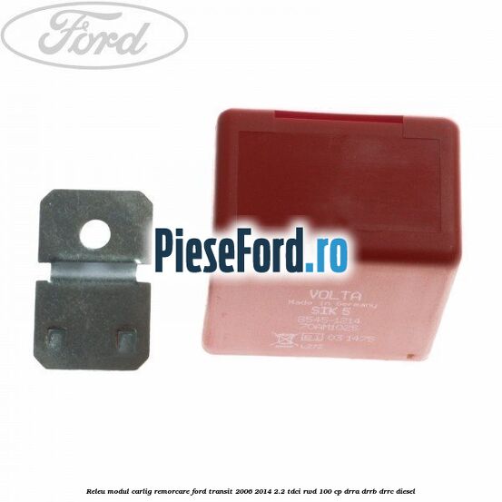 Releu modul carlig remorcare Ford Transit 2006-2014 2.2 TDCi RWD 100 cp DRRA, DRRB, DRRC diesel