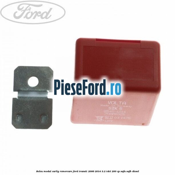 Releu modul carlig remorcare Ford Transit 2006-2014 3.2 TDCi 200 cp SAFA, SAFB diesel