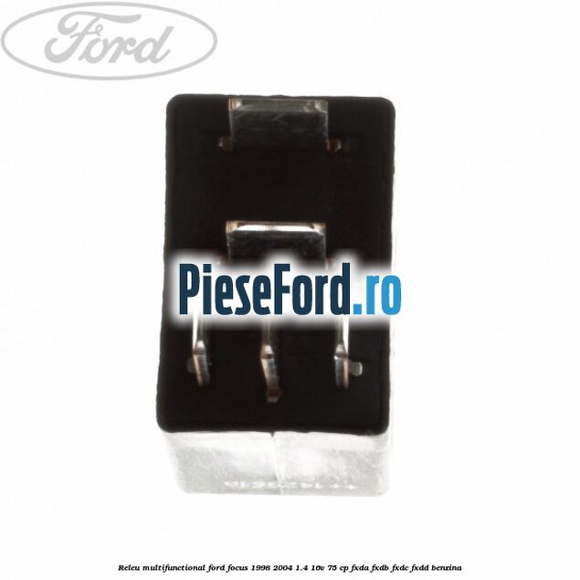 Releu multifunctional Ford Focus 1998-2004 1.4 16V 75 cp Releu multifunctional Ford Focus 1998-2004 1.4 16V 75 cp FXDA, FXDB, FXDC, FXDD benzina