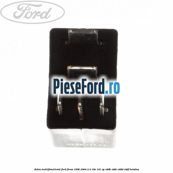 Releu multifunctional Ford Focus 1998-2004 2.0 16V 131 cp EDDB, EDDC, EDDD, EDDF benzina