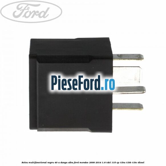Releu multifunctional negru 40 A, dunga alba Ford Mondeo 2008-2014 1.6 TDCi 115 cp T1BA, T1BB, T1BC diesel