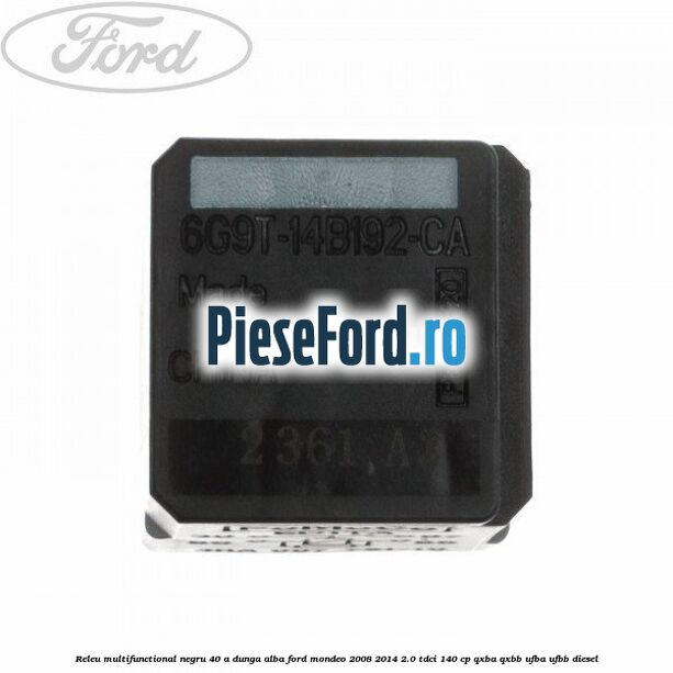 Releu multifunctional negru 40 A, dunga alba Ford Mondeo 2008-2014 2.0 TDCi 140 cp QXBA, QXBB, UFBA, UFBB diesel