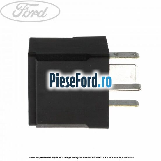 Releu multifunctional negru 40 A, dunga alba Ford Mondeo 2008-2014 2.2 TDCi 175 cp Q4BA diesel