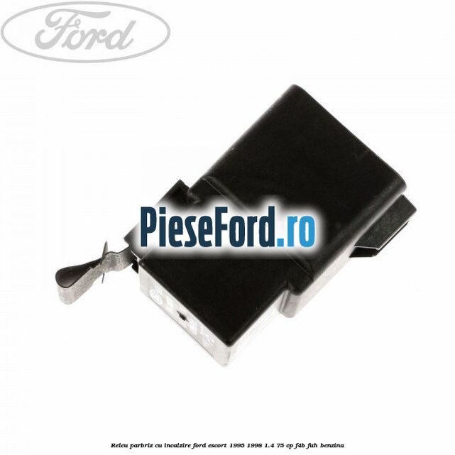 Releu parbriz cu incalzire Ford Escort 1995-1998 1.4 75 cp F4B, FUH benzina