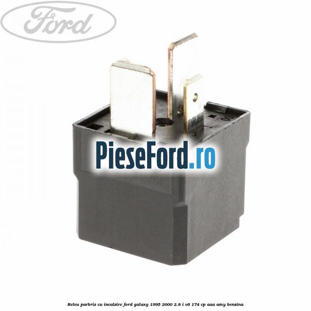 Releu parbriz cu incalzire Ford Galaxy 1995-2000 2.8 i V6 174 cp AAA, AMY benzina