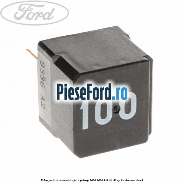 Releu parbriz cu incalzire Ford Galaxy 2000-2006 1.9 TDI 90 cp 1Z, AHU, ANU diesel