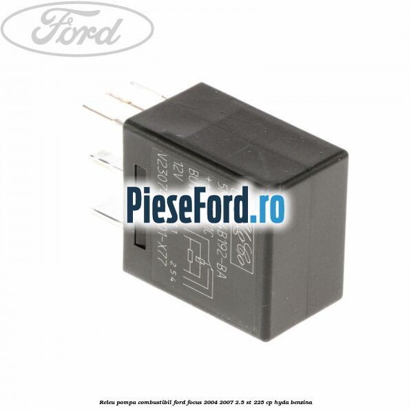 Releu pompa combustibil Ford Focus 2004-2007 2.5 ST 225 cp Releu pompa combustibil Ford Focus 2004-2007 2.5 ST 225 cp HYDA benzina
