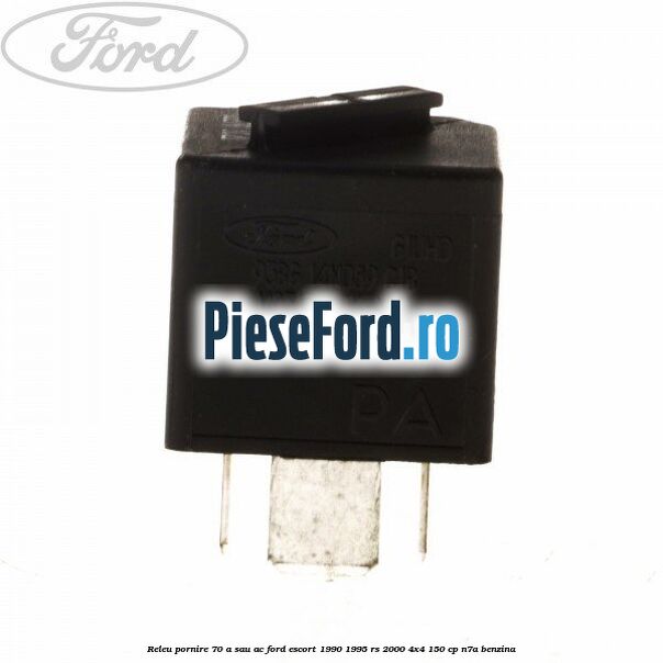 Releu pornire 70 A sau AC Ford Escort 1990-1995 RS 2000 4x4 150 cp N7A benzina