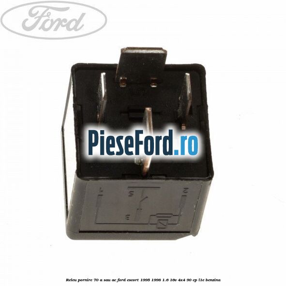 Releu pornire 70 A sau AC Ford Escort 1995-1998 1.6 16V 4x4 90 cp L1E benzina