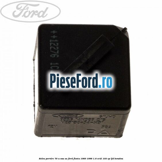 Releu pornire 70 A sau AC Ford Fiesta 1989-1996 1.6 XR2i 103 cp LJD benzina