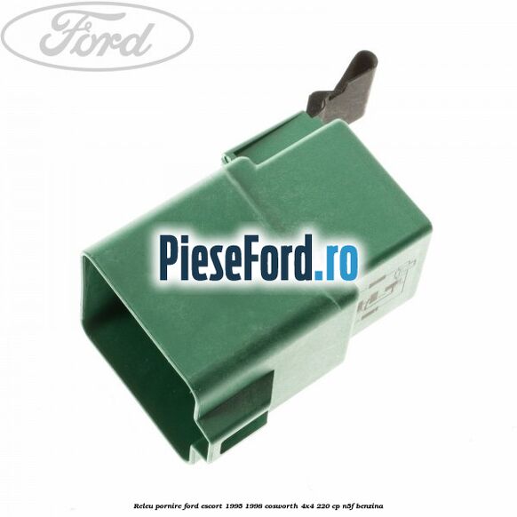 Releu pornire Ford Escort 1995-1998 Cosworth 4x4 220 cp Releu pornire Ford Escort 1995-1998 Cosworth 4x4 220 cp N5F benzina