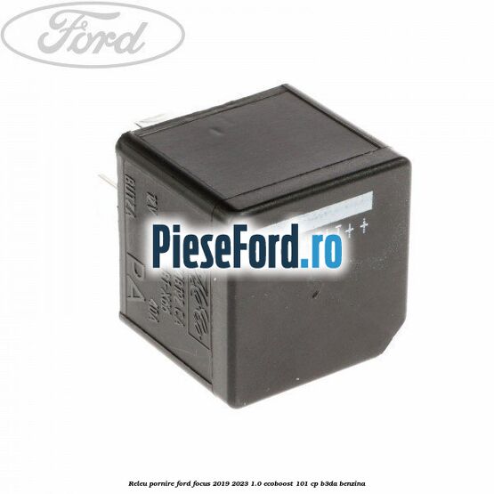 Releu pornire Ford Focus 2019-2023 1.0 EcoBoost 101 cp